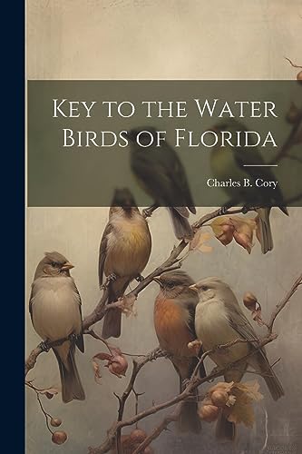 Cory - Key to the Water Birds of Florida - New paperback or softback