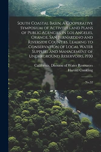 Conkling - South Coastal Basin. A Cooperative Symposium of Activities