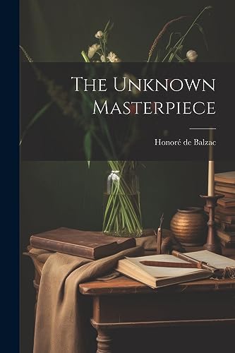 Balzac - Unknown Masterpiece - New paperback or softback