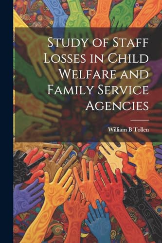 Tollen - Study of Staff Losses in Child Welfare and Family Service Age