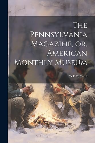 Anonymous - Pennsylvania Magazine, or, American Monthly Museum: Yr.177