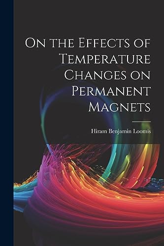 Loomis - On the Effects of Temperature Changes on Permanent Magnets -