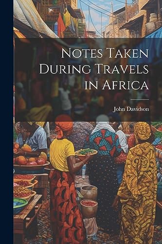 Davidson - Notes Taken During Travels in Africa - New paperback or sof