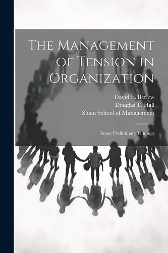 Berlew - Management of Tension in Organization: Some Preliminary Findi