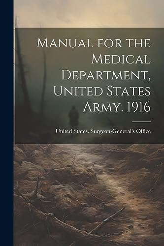 United States. Surge - Manual for the Medical Department, United State