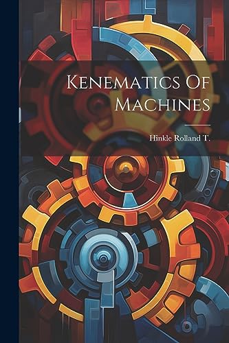 . - Kenematics Of Machines - New paperback or softback