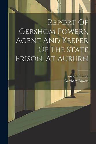 Prison - Report Of  , Agent And Keeper Of The State , At - New paperba