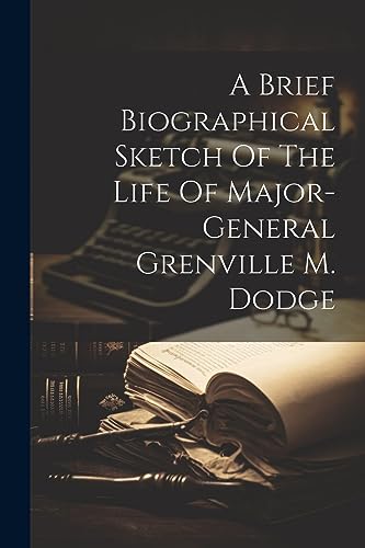 Anonymous - A Brief Biographical Sketch Of The Life Of Major-general G