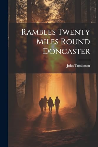omlinson - Rambles Twenty Miles Round Doncaster - New paperback or sof