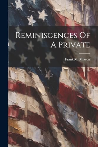 Mixson - Reminiscences Of A Private - New paperback or softback