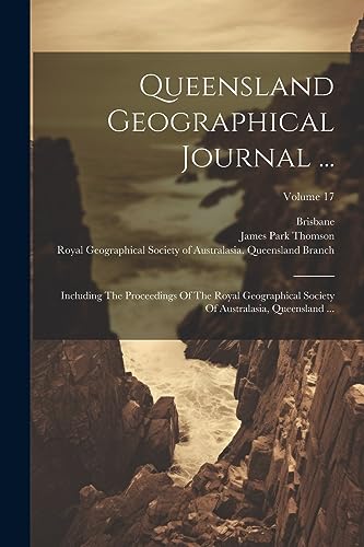 omson - Queensland Geographical Journal ...: Including The Proceedings