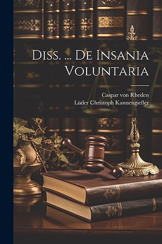 Rheden - Diss. ... De Insania Voluntaria - New paperback or softback