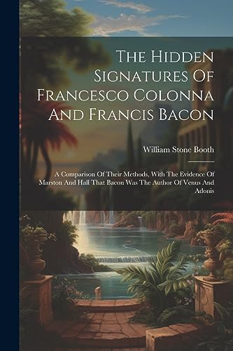 Boot - Hidden Signatures Of Francesco Colonna And Francis Bacon: A Com