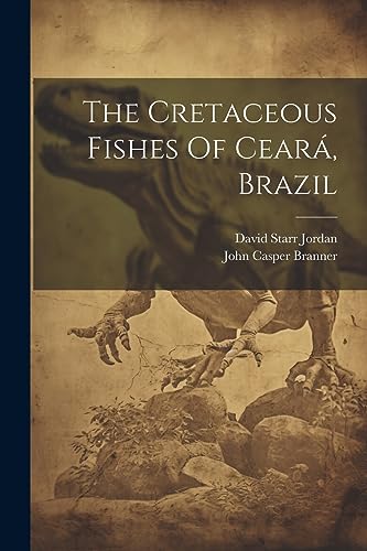 Jordan - Cretaceous Fishes Of Cear?, Brazil - New paperback or softbac