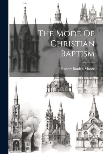 Moor - Mode Of Christian Baptism - New paperback or softback