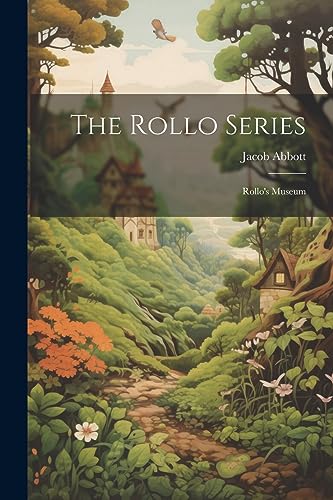 Abbott - Rollo Series: Rollo's Museum - New paperback or softback
