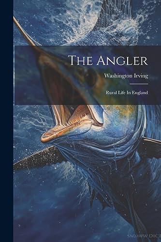 Irving - Angler: Rural Life In England - New paperback or softback