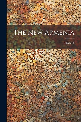 Anonymous - New Armenia; Volume 8 - New paperback or softback