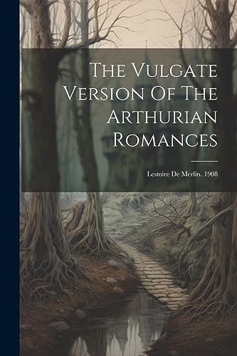 Anonymous - Vulgate Version Of The Arthurian Romances: Lestoire De Mer