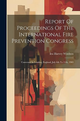 Woolson - Report Of Proceedings Of The International Fire Prevention C