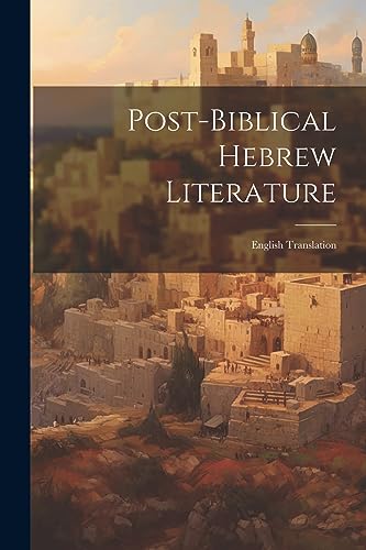 Anonymous - Post-biblical Hebrew Literature: English Translation - New