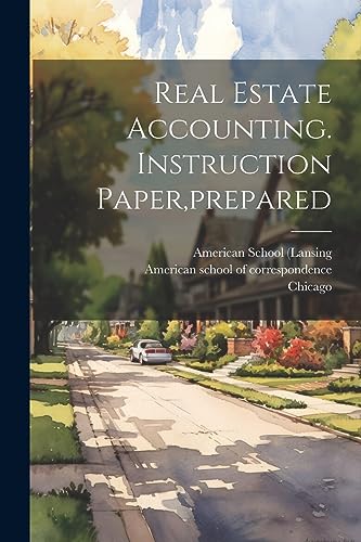 (Lansing - Real Estate Accounting. Instruction Paper,prepared - New pa