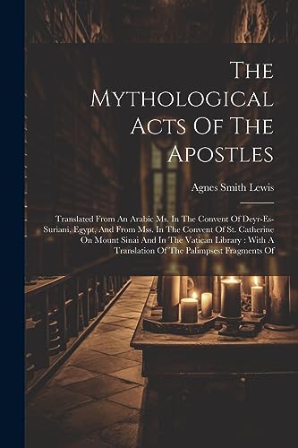Lewis - Mythological Acts Of The Apostles: Translated From An Arabic M
