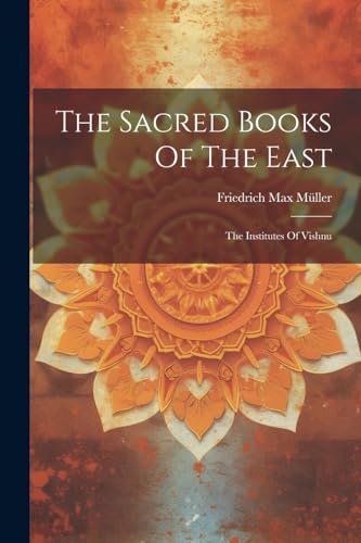 M?ller - Sacred Books Of The East  The Institutes Of Vishnu - New pape