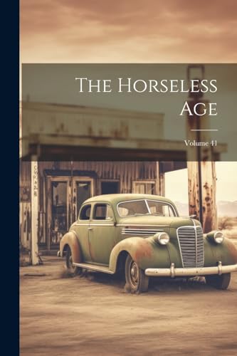 Anonymous - Horseless Age; Volume 41 - New paperback or softback