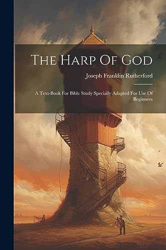 Rutherford - Harp Of God  A Text-book For Bible Study Specially Adapte