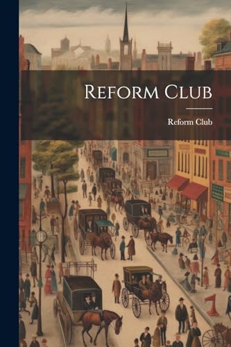 Reform Club New York - Reform Club - New paperback or softback