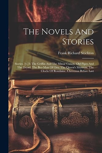 Stockton - Novels And Stories: Stories. [v.]3: The Griffin And The Min