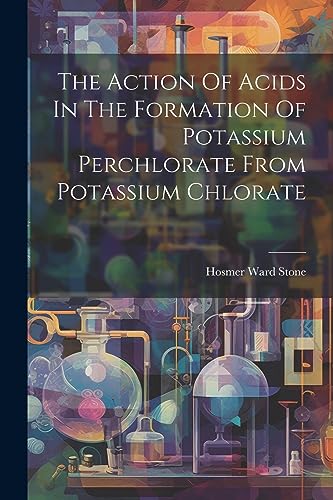 Ston - Action Of Acids In The Formation Of Potassium Perchlorate From