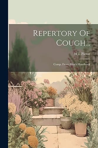 Pierc - Repertory Of Cough...: Comp. From Allen's Handbook - New paper