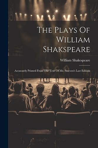 Shakespear - Plays Of  Shakspeare: Accurately Printed From The Text Of