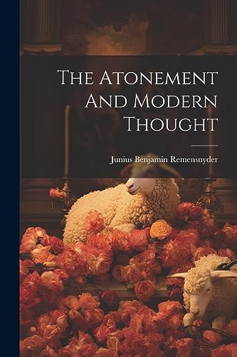Remensnyder - Atonement And Modern Thought - New paperback or softback