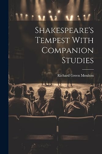 Moulton - Shakespeare's Tempest With Companion Studies - New paperback