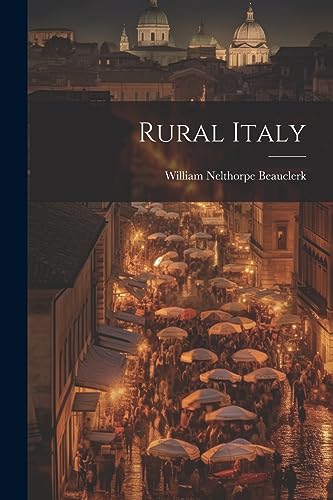 Beauclerk - Rural Italy - New paperback or softback