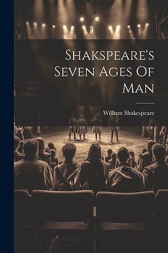 Shakespear - Shakspeare's Seven Ages Of Man - New paperback or softbac
