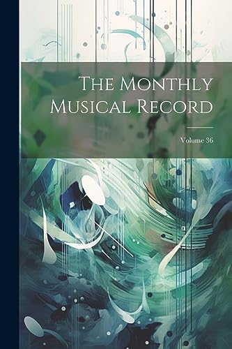 Anonymous - Monthly Musical Record; Volume 36 - New paperback or softb