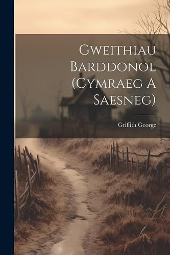 Griffith George (cal - Gweithiau Barddonol (cymraeg A Saesneg) - New p