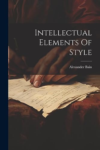 Bain - Intellectual Elements Of Style - New paperback or softback