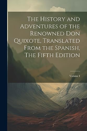 Anonymous - History and Adventures of the Renowned Don Quixote, Transl