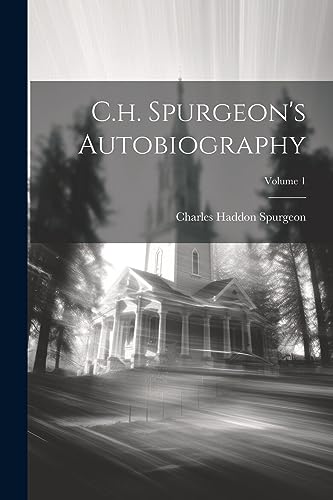 Spurgeon - C.h. 's Autobiography  Volume 1 - New paperback or softback