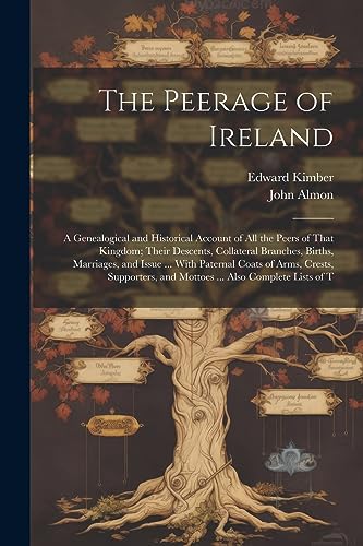 Almon - Peerage of Ireland: A Genealogical and Historical Account of A
