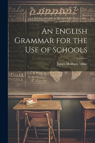 Miln - An English Grammar for the Use of Schools - New paperback or so