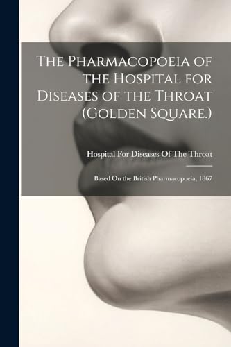 Hospital For Disease - Pharmacopoeia of the Hospital for Diseases of t