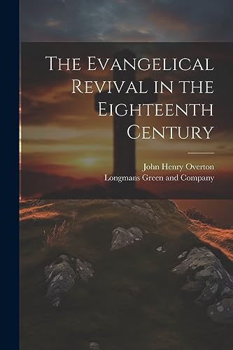 Overton - Evangelical Revival in the Eighteenth Century - New paperbac