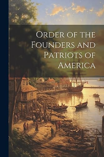 Anonymous - Order of the Founders and Patriots of America - New paperb