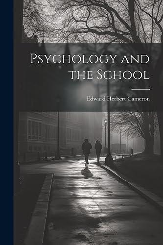 Cameron - Psychology and the School - New paperback or softback